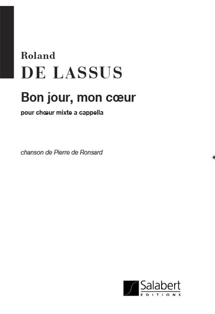 Bonjour, Mon Coeur Bonjour... Choeur (4Vx-Mx
